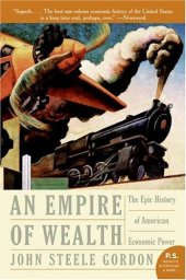 book An Empire of Wealth: The Epic History of American Economic Power