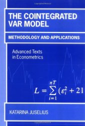 book The Cointegrated VAR Model: Methodology and Applications