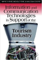 book Information and Communication Technologies in Support of the Tourism Industry