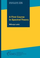 book A First Course in Spectral Theory