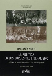 book La política en los bordes del liberalismo. Diferencia, populismo, revolución, emancipación