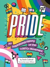 book Pride: An Inspirational History of the LGBTQ+ Movement