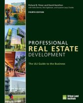 book Professional Real Estate Development: The ULI Guide to the Business