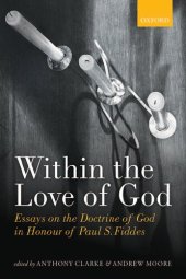 book Within the Love of God: Essays on the Doctrine of God