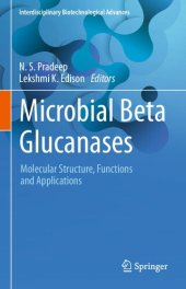 book Microbial Beta Glucanases: Molecular Structure, Functions and Applications