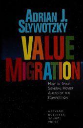 book Value Migration: How to Think Several Moves Ahead of the Competition