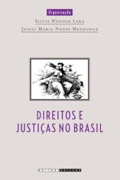 book Direitos e justiças no Brasil: ensaios de história social