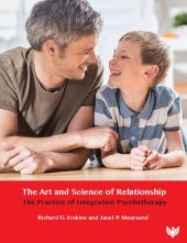 book The Art and Science of Relationship: The Practice of Integrative Psychotherapy