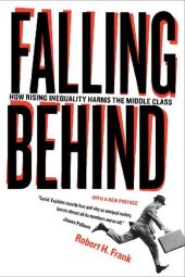 book Falling Behind: How Rising Inequality Harms the Middle Class