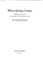 book When Spring Comes: Awakenings in Clinical Psychoanalysis