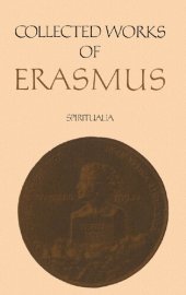 book Collected Works of Erasmus, Volume 66: Spiritualia: Enchiridon / De contemptu mundi / De vidua christiana