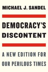 book Democracy’s Discontent: A New Edition for Our Perilous Times