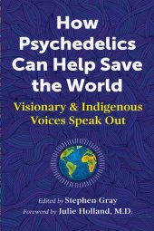 book How Psychedelics Can Help Save the World