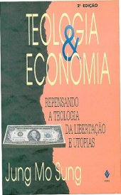 book Teologia e economia: repensando a Teologia da Libertação e utopias