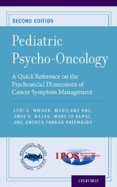 book Pediatric Psycho-Oncology: A Quick Reference on the Psychosocial Dimensions of Cancer Symptom Management