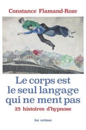 book Le Corps est le seul langage qui ne ment pas