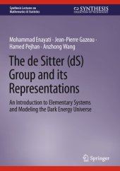 book The de Sitter (dS) Group and its Representations: An Introduction to Elementary Systems and Modeling the Dark Energy Universe