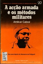 book A acção armada e os métodos militares. Dez anos depois do Massacre de Pidjiguiti