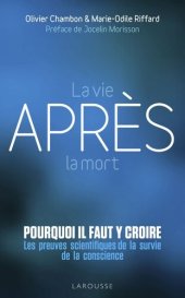 book La vie après la mort, pourquoi il faut y croire