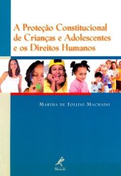 book A proteção constitucional de crianças e adolescentes e os direitos humanos