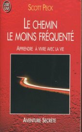 book Le chemin le moins fréquenté: Apprendre à vivre avec la vie