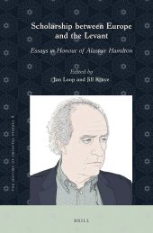 book Scholarship between Europe and the Levant: Essays in Honour of Alastair Hamilton