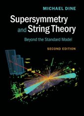 book Supersymmetry and String Theory: Beyond the Standard Model