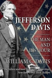 book Jefferson Davis: The Man and His Hour