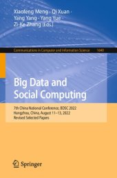 book Big Data and Social Computing: 7th China National Conference, BDSC 2022, Hangzhou, China, August 11-13, 2022, Revised Selected Papers