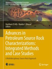 book Advances in Petroleum Source Rock Characterizations: Integrated Methods and Case Studies: A Multidisciplinary Source Rock Approach