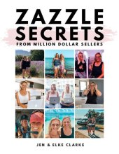 book Zazzle Secrets From Million Dollar Sellers