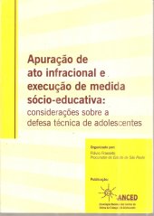 book Apuração de ato infracional e execução de medida sócio-educativa: considerações sobre a defesa técnica de adolescentes