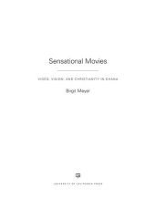 book Sensational Movies: Video, Vision, and Christianity in Ghana