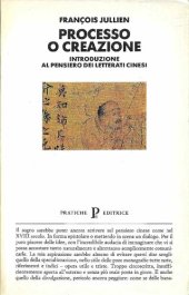 book Processo o creazione. Introduzione al pensiero dei letterati cinesi