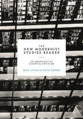 book The New Modernist Studies Reader: An Anthology of Essential Criticism