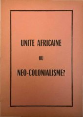 book Unite Africaine ou Neo-Colonialisme?