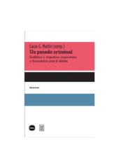 book Un pasado criminal Sudáfrica y Argentina: argumentos y documentos para el debate