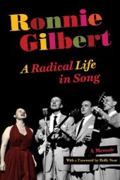 book Ronnie Gilbert: A Radical Life in Song