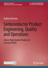 book Semiconductor Product Engineering, Quality and Operations: Deliver High Quality Products & Increase Profits