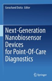 book Next-Generation Nanobiosensor Devices for Point-Of-Care Diagnostics