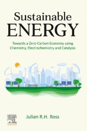 book Sustainable Energy: Towards a Zero-Carbon Economy using Chemistry, Electrochemistry and Catalysis