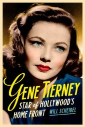 book Gene Tierney: Star of Hollywood's Home Front