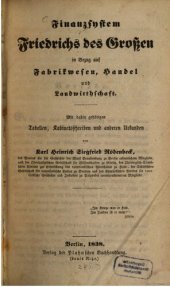 book Finanzsystem Friedrichs des Großen in Bezug auf das Fabrikwesen, Handel und Landwirtschaft