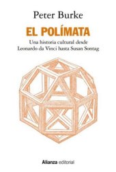 book El Polímata. Una historia cultural desde Leonardo da Vinci hasta Susan Sontag