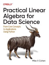 book Practical Linear Algebra for Data Science: From Core Concepts to Applications Using Python