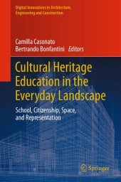 book Cultural Heritage Education in the Everyday Landscape: School, Citizenship, Space, and Representation