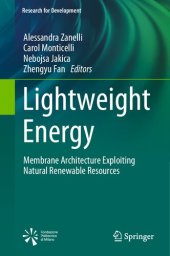 book Lightweight Energy: Membrane Architecture Exploiting Natural Renewable Resources