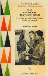 book The Kachamba Brothers Band: A Study of Neo-Traditional Music in Malawi