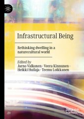 book Infrastructural Being: Rethinking dwelling in a naturecultural world