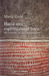 book Hacia una espiritualidad laica: Sin creencias, sin religiones, sin dioses